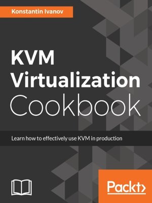 cover image of KVM Virtualization Cookbook